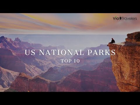 Top 10 National Parks in America to Visit [4K UHD]
