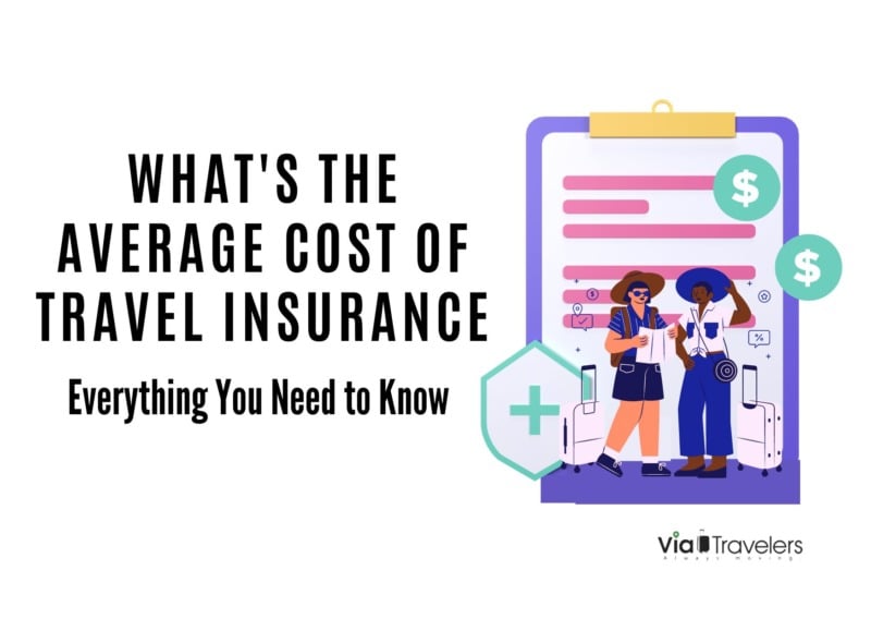 What's the Average Cost of Travel Insurance? Everything You Need to Know