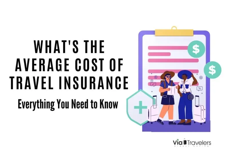 What's the Average Cost of Travel Insurance? Everything You Need to Know